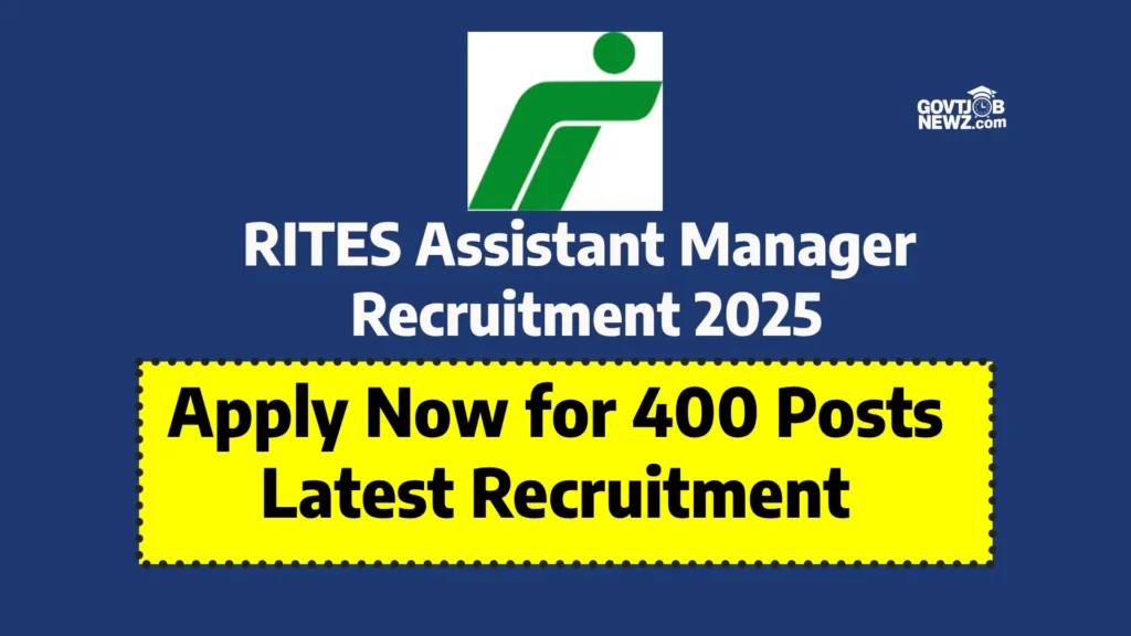 RITES Assistant Manager Recruitment 2025