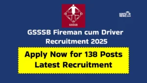 GSSSB Fireman Recruitment 2025 Apply Online 138 Posts