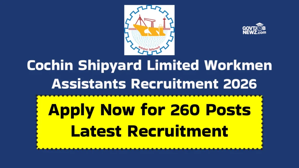 CSL Workmen Recruitment 2026 