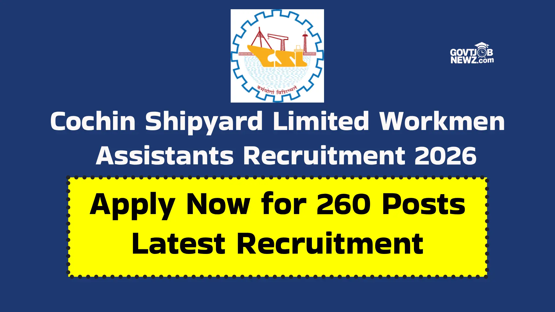 CSL Workmen Recruitment 2026