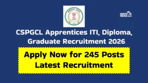 CSPGCL Apprentices Recruitment 2026 Apply Offline 245 Posts